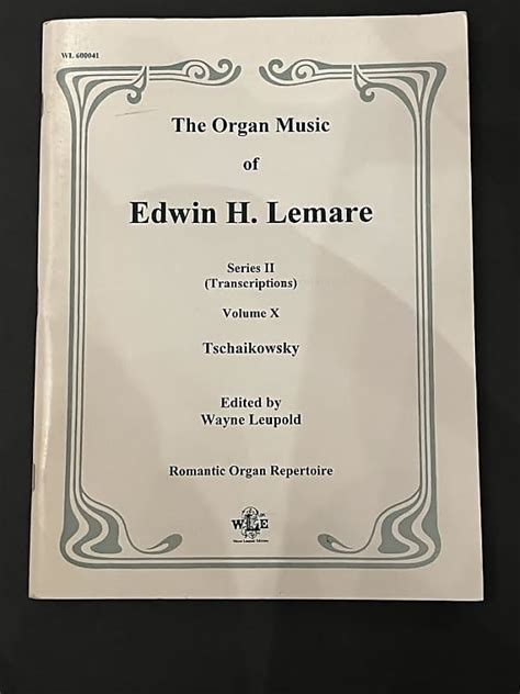 The Organ Music Of Edwin H. Lemare, Series II (Transcriptions): Volume 3 - Wagner (Tannhauser, Lohengrin, Parsifal)